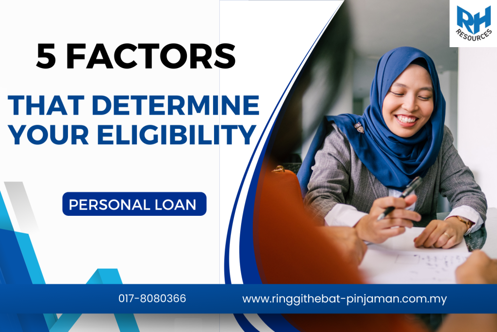5 Factors That Determine Your Personal Loan Eligibility